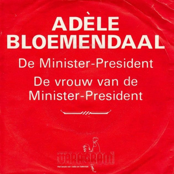 Adèle Bloemendaal : De Minister-President (7", Single)