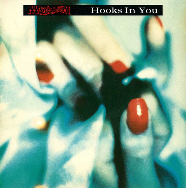 Marillion : Hooks In You (7", Single, Whi)