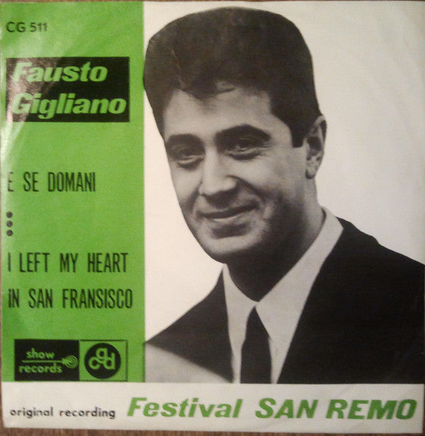 Fausto Cigliano : E Se Domani / I Left My Heart In San Francisco (7")