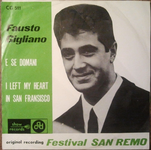 Fausto Cigliano : E Se Domani / I Left My Heart In San Francisco (7")