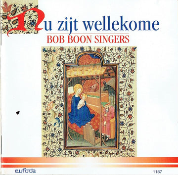 Bob Boon Singers : Nu Zijt Wellekome (CD, Album)