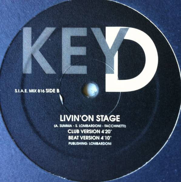 Key D : Livin' On Stage (12")