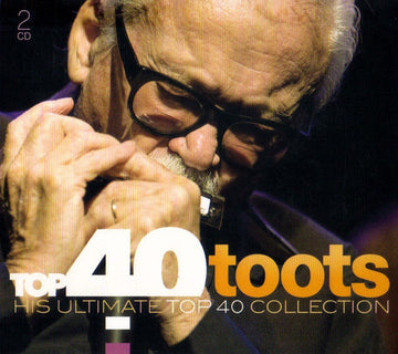 Toots Thielemans : Top 40 Toots (His Ultimate Top 40 Collection) (2xCD, Comp)