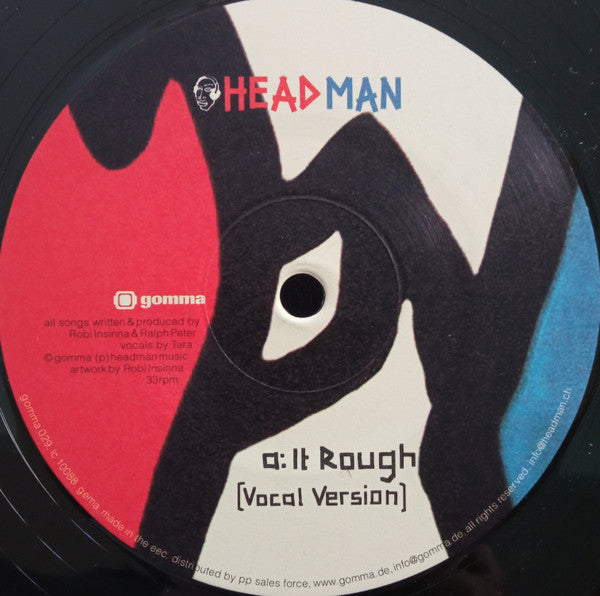 Headman (2) : It Rough (12")