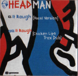 Headman (2) : It Rough (12")