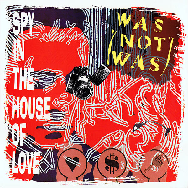 Was (Not Was) : Spy In The House Of Love (12")