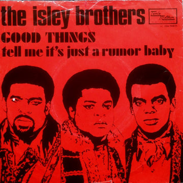 The Isley Brothers : Good Things (7")