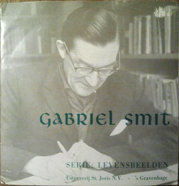 Gabriel Smit : Gabriel Smit Leest Uit eigen Werk (7", EP)