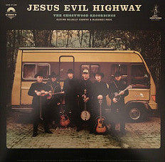 Jesus Evil Highway : The Ghostwood Recordings (LP)