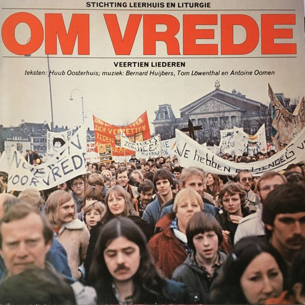Huub Oosterhuis, Bernard Huijbers, Tom Löwenthal : Om Vrede (LP, Album)