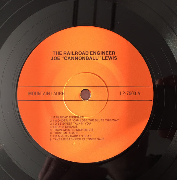 Joe Lewis (3) : Joe "Cannonball" Lewis* ‎– The Railroad Engineer (LP, Comp, Mono)