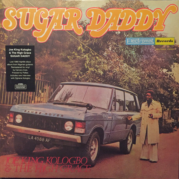 Joe King Kologbo & The High Grace : Sugar Daddy (LP, Album, RE, RM)