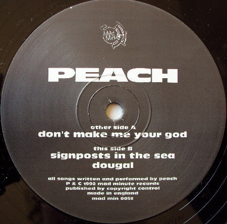 Peach (7) : Dont Make Me Your God (12", EP)