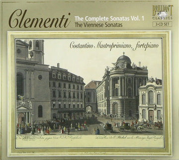 Muzio Clementi - Costantino Mastroprimiano : The Complete Sonatas Vol. 1 - The Viennese Sonatas (3xCD, Album, Dig)