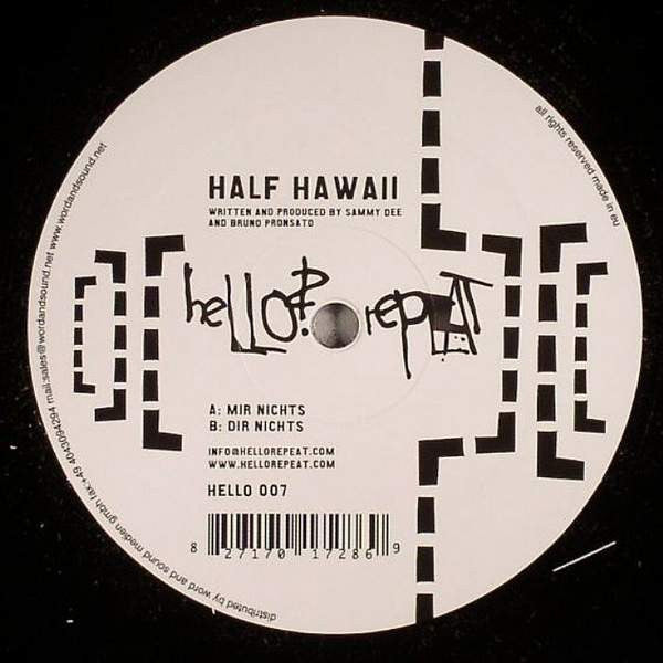 Half Hawaii : Mir Nichts / Dir Nichts (12")