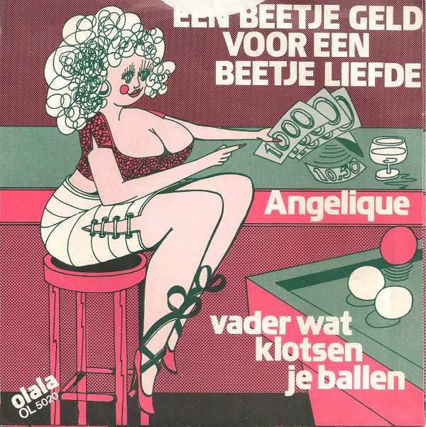 Angelique (6) : Een Beetje Geld Voor Een Beetje Liefde (7", Single)