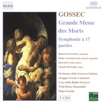 François-Joseph Gossec - Roberta Invernizzi, Maite Arruabarrena, Howard Crook, Claude Darbellay, Orchestra Della Radio Televisione Della Svizzera Italiana, Gruppo Vocale Cantemus, Coro Della Radio Televisione Della Svizzera Italiana, Wolf-Dieter Hauschild : Grande Messe Des Morts • Symphonie à 17 Parties (2xCD, Album, RE, RP)