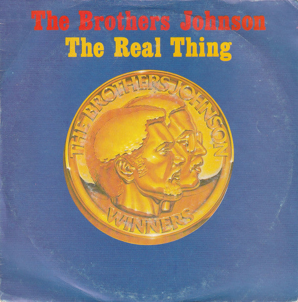 Brothers Johnson : The Real Thing (7", Single)