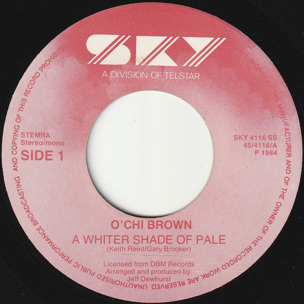 O'Chi Brown : A Whiter Shade Of Pale (7", Single)