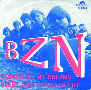 BZN : Coming To My Dreams / Every Day I Have To Cry (7", Single, Mono)