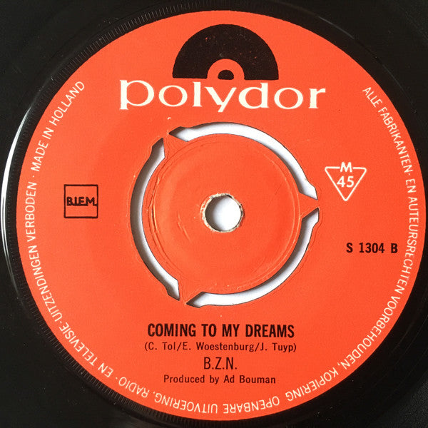 BZN : Coming To My Dreams / Every Day I Have To Cry (7", Single, Mono)