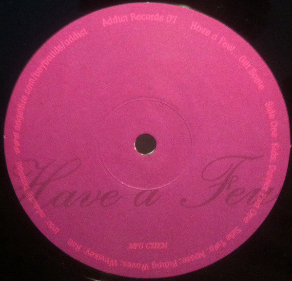 Have A Few... Get Some* : Have A Few... Get Some (2x12", Album)