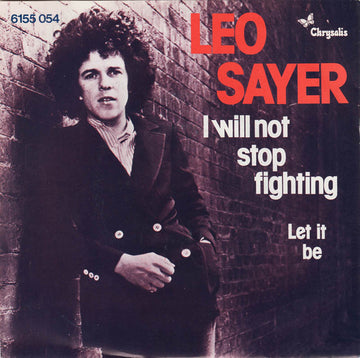 Leo Sayer : I Will Not Stop Fighting (7", Single)