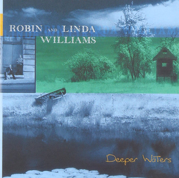 Robin & Linda Williams : Deeper Waters  (CD)