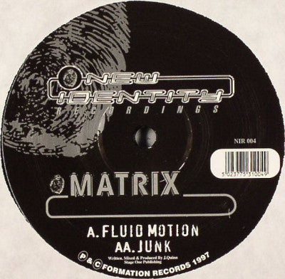 Matrix : Fluid Motion / Junk (12")