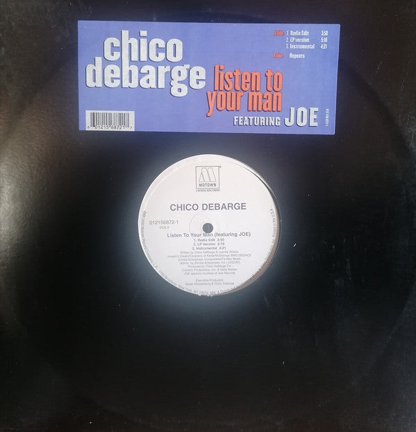 Chico DeBarge Featuring Joe : Listen To Your Man (12")
