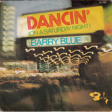 Barry Blue : Dancin' (On A Saturday Night) (7", Single)