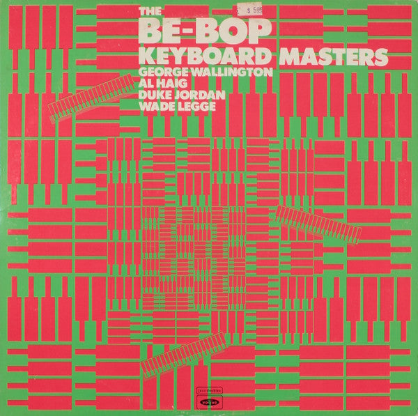 George Wallington / Al Haig / Duke Jordan / Wade Legge : The Be-Bop Keyboard Masters (2xLP, Comp, Gat)