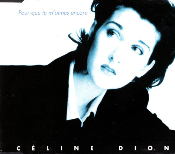 Céline Dion : Pour Que Tu M'Aimes Encore (CD, Maxi)