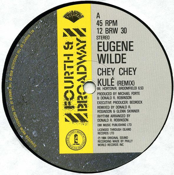 Eugene Wilde : Chey Chey Kulé / Gotta Get You Home Tonight (UK Remixes) (12")