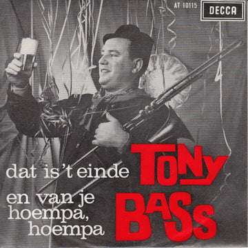 Tony Bass (2) : Dat Is 't Einde (7", Single, Mono)