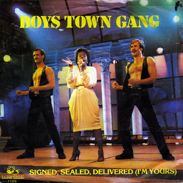 Boys Town Gang : Signed, Sealed, Delivered (I'm Yours) (7", Single)