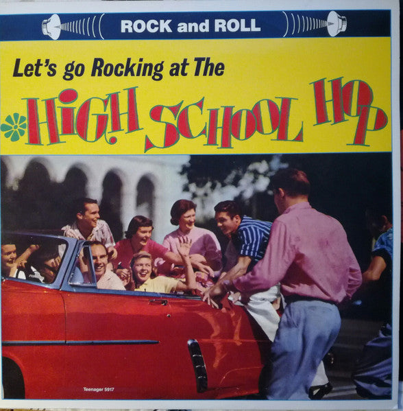 Various : Let's Go Rocking At The High School Hop (LP, Comp)