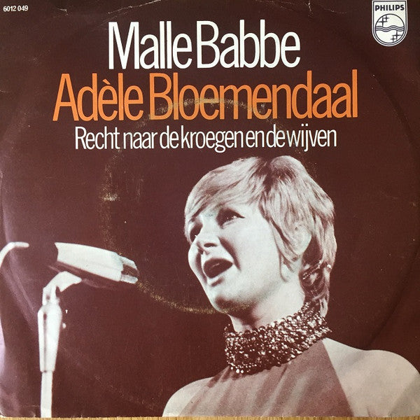 Adèle Bloemendaal : Malle Babbe  (7", Single, Mono, 3-P)