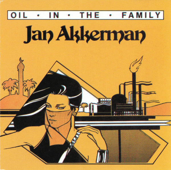 Jan Akkerman : Oil In The Family (CD, Album, RE)