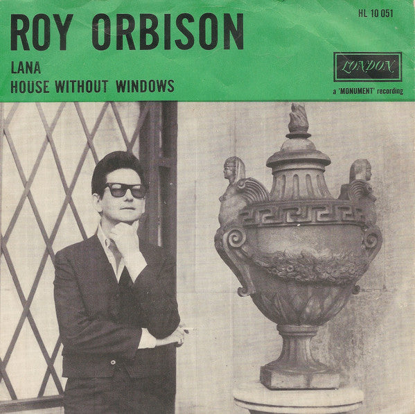 Roy Orbison : Lana / House Without Windows (7", Single, Mono)