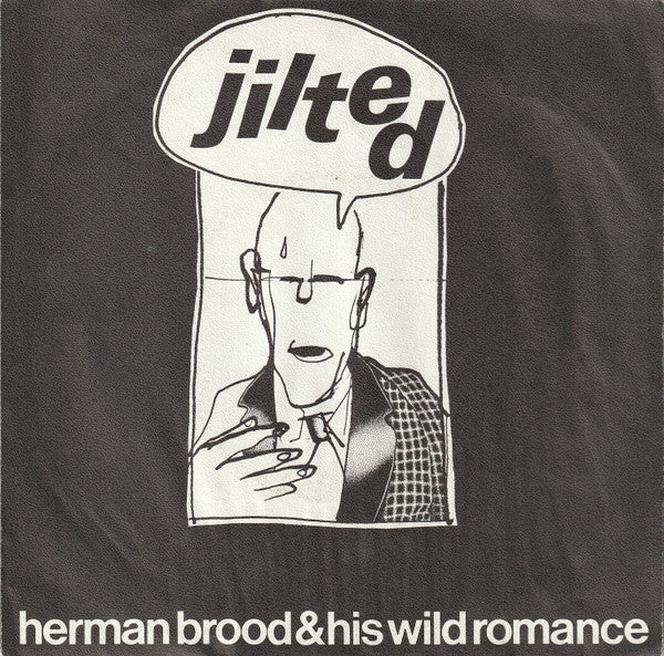 Herman Brood & His Wild Romance : Still Believe (7", Single)