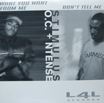 O.C. And N-Tense / Stimulus (6) : What You Want From Me / Don't Tell Me (12")