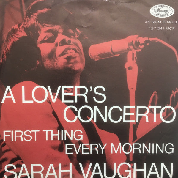 Sarah Vaughan : A Lover's Concerto / First Thing Every Morning (7", Single)