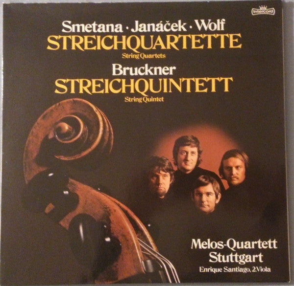 Bedřich Smetana • Leoš Janáček • Hugo Wolf - Anton Bruckner - Melos Quartett : Streichquartette = String Quartets /  Streichquintett = String Quintet (2xLP)