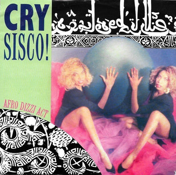 Cry Sisco! : Afro Dizzy Act (7", Single)