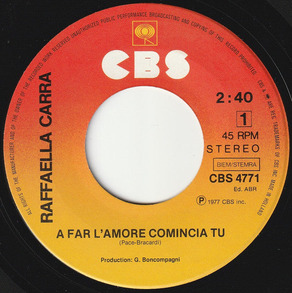 Raffaella Carra* : A Far L'Amore Comincia Tu  / Puisque Tu L'Aimes Dis-Le Lui (7", Single)