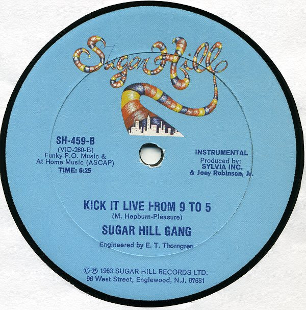 Sugar Hill Gang* : Kick It Live From 9 To 5 (12")
