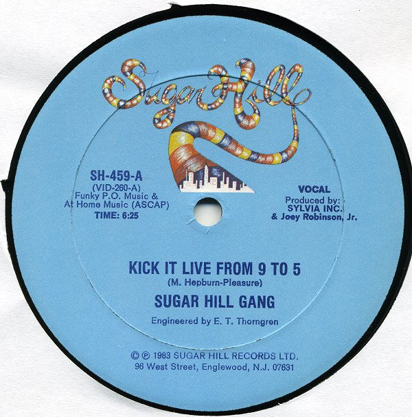 Sugar Hill Gang* : Kick It Live From 9 To 5 (12")