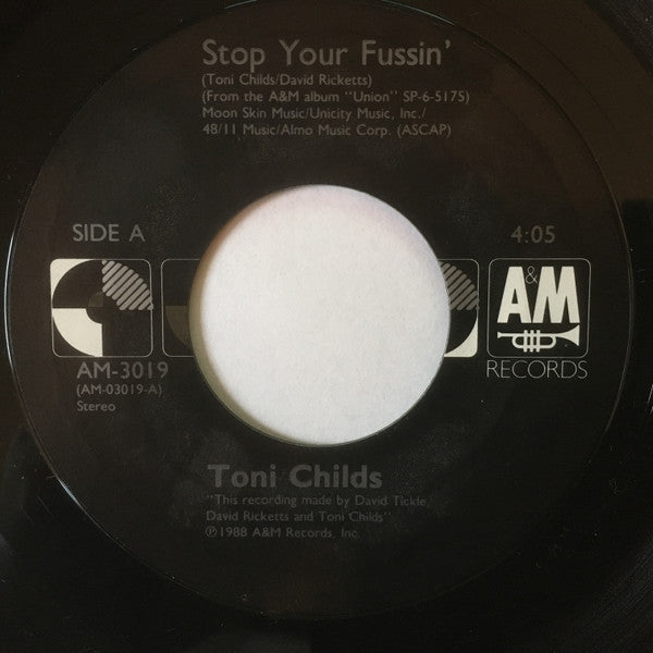 Toni Childs : Stop Your Fussin' (7")