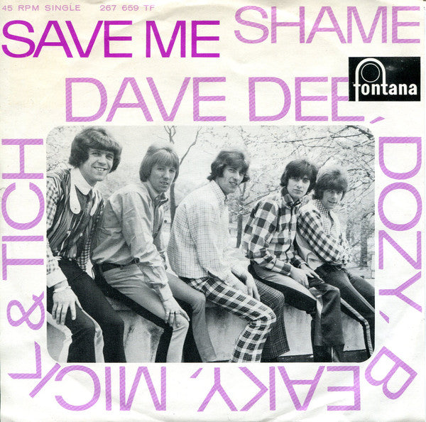 Dave Dee, Dozy, Beaky, Mick & Tich : Save Me / Shame (7", Single, Mono)